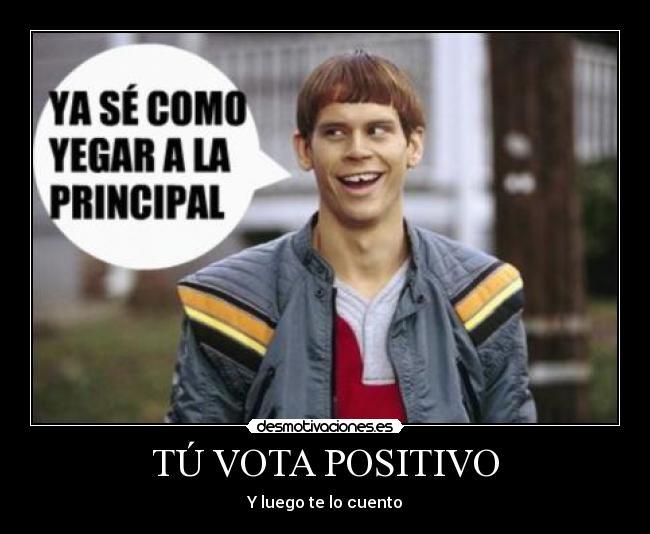 TÚ VOTA POSITIVO - 