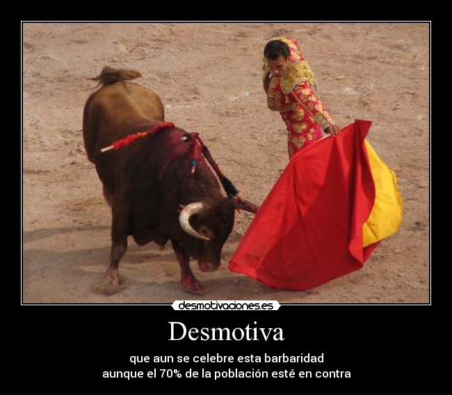 carteles torosbarbaridad desmotivaciones