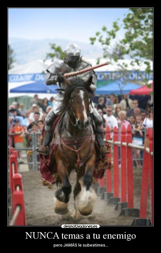 NUNCA temas a tu enemigo -