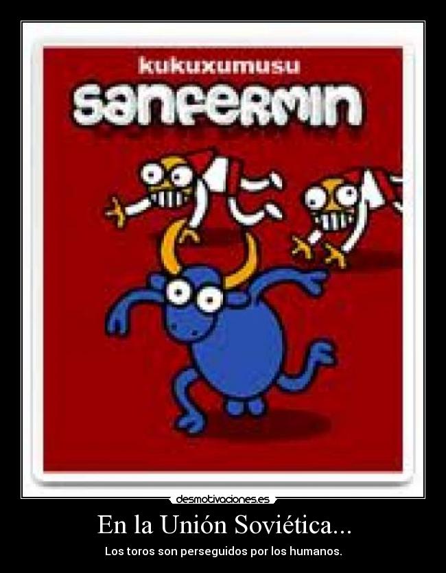 En la Unión Soviética... Desmotivaciones