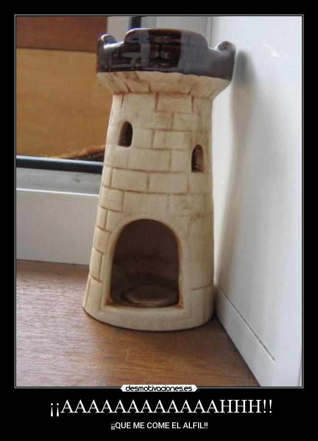 ¡¡AAAAAAAAAAAAHHH!! - ¡¡QUE ME COME EL ALFIL!!