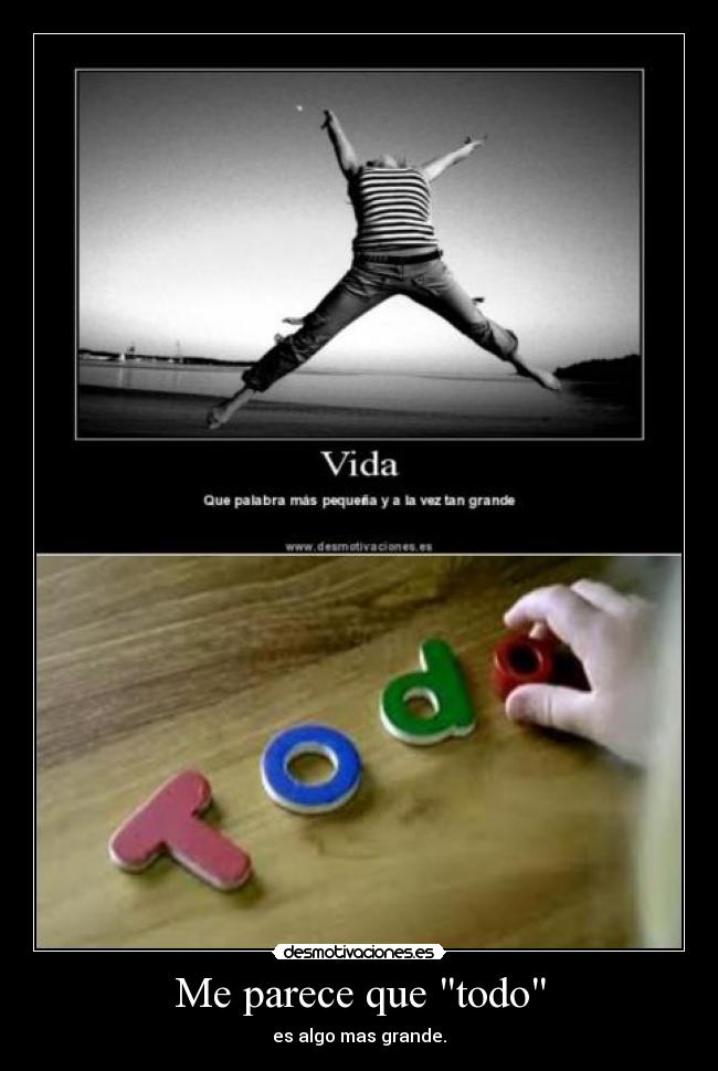 Me parece que todo - es algo mas grande.