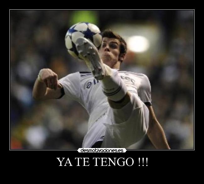 YA TE TENGO !!! - 