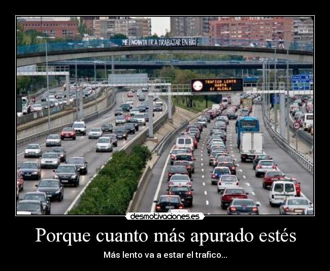 carteles trafico tardanza apurado lpm desmotivaciones