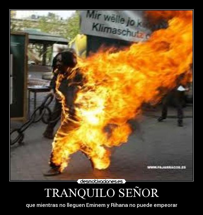 carteles tranquilo desmotivaciones