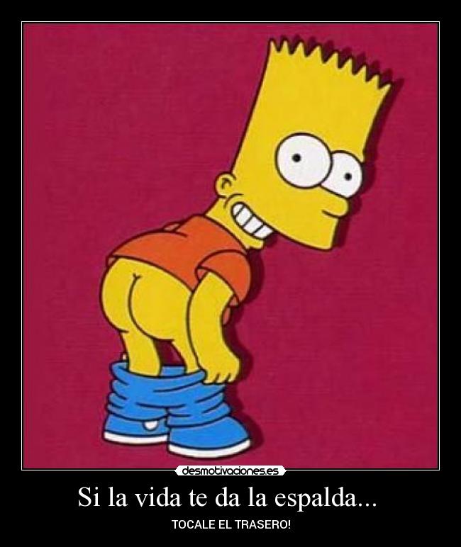 carteles vida espalda trasero vida tocale desmotivaciones