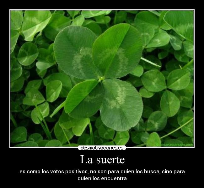 La suerte -