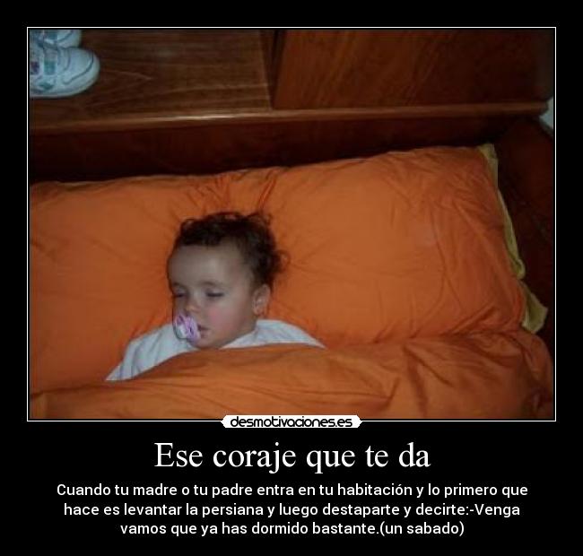 Ese coraje que te da - 