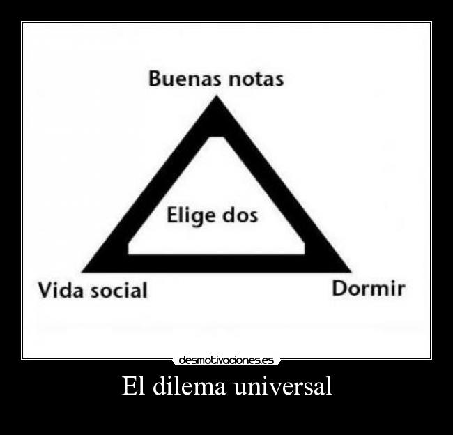El dilema universal -