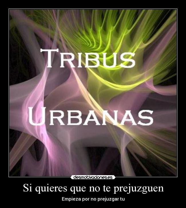 carteles juzgar cultura urbana tribu hipocrita desmotivaciones