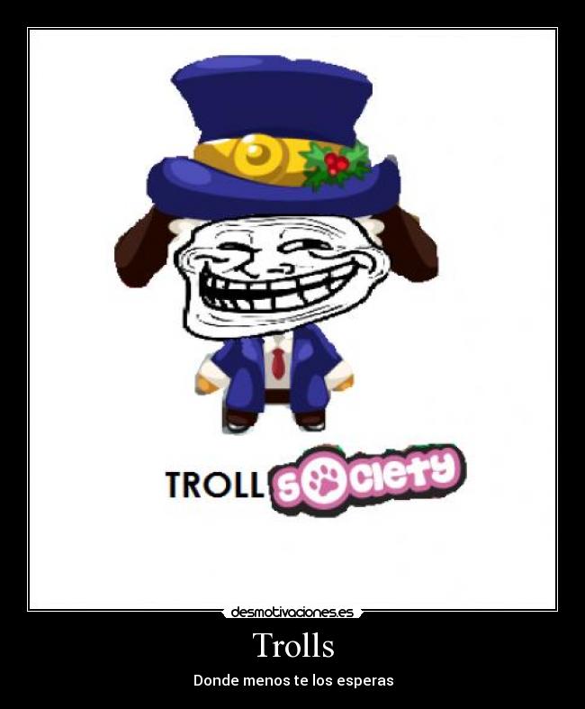 Trolls -