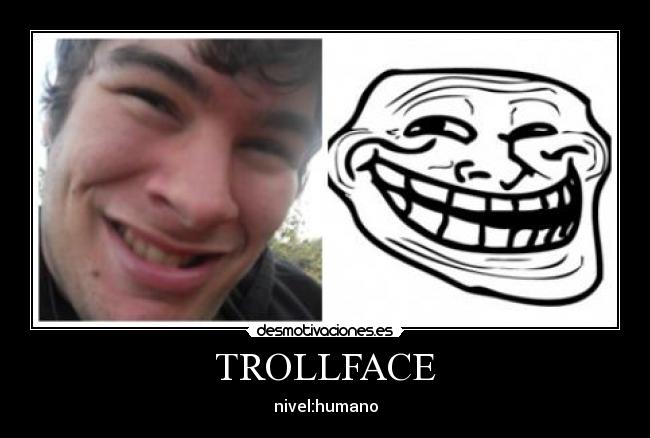 TROLLFACE -