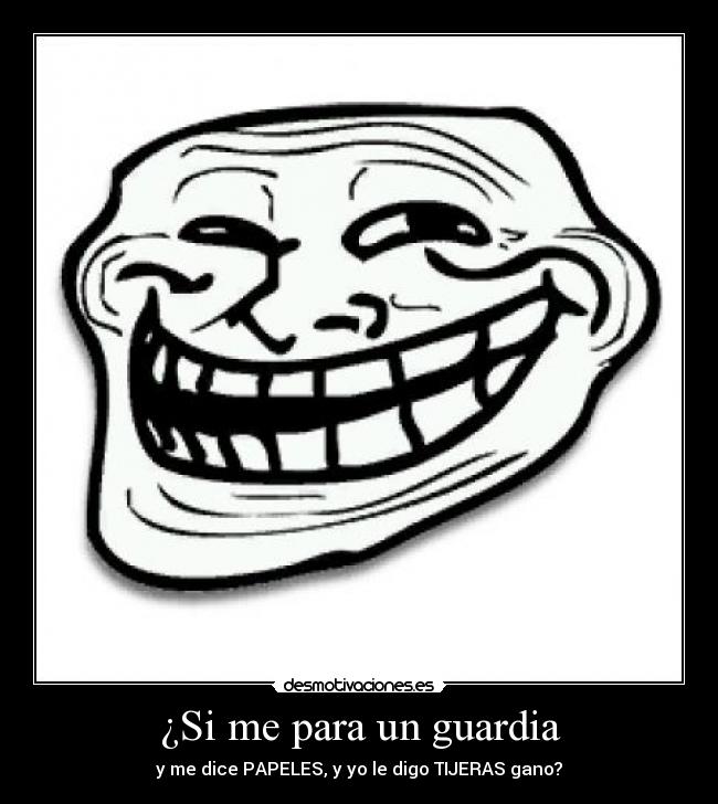 ¿Si me para un guardia -