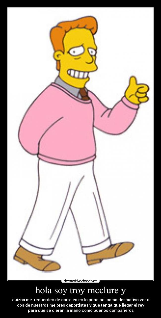 hola soy troy mcclure y -