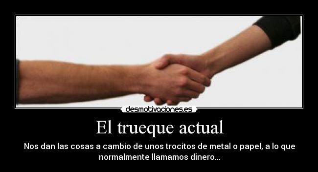 El trueque actual -