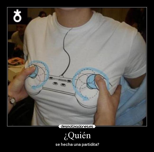 ¿Quién - se hecha una partidita?