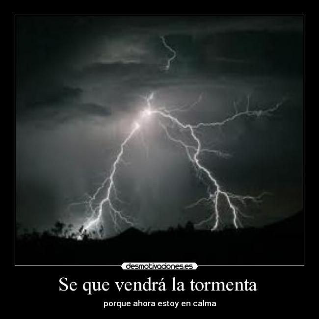 Se que vendrá la tormenta -