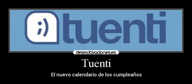 Tuenti - El nuevo calendario de los cumpleaños