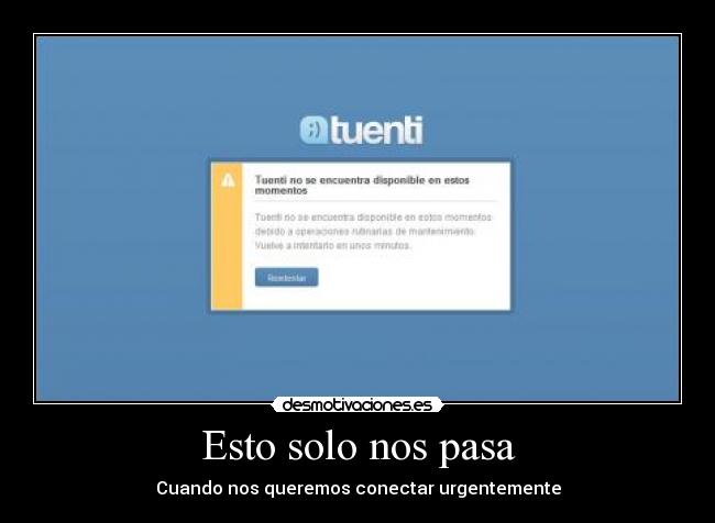 Esto solo nos pasa - Cuando nos queremos conectar urgentemente