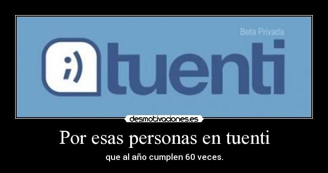 Por esas personas en tuenti - 