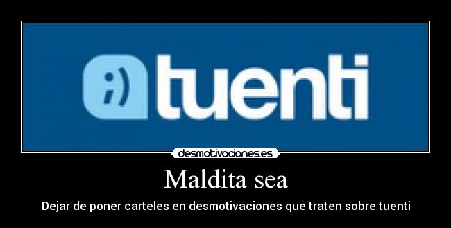 Maldita sea -