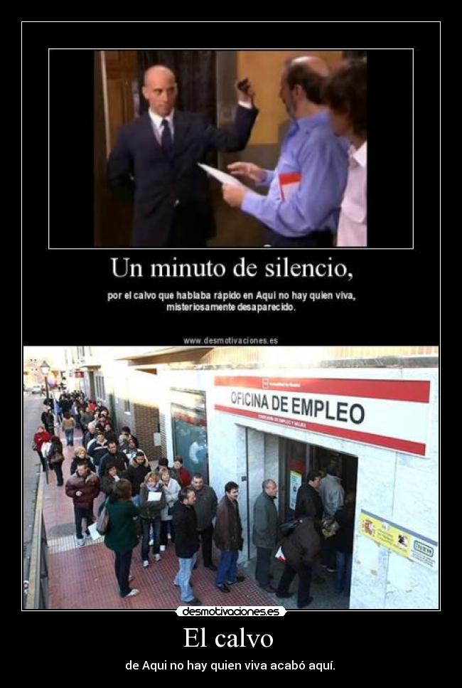 carteles calvo aqui hay quien viva paro desmotivaciones