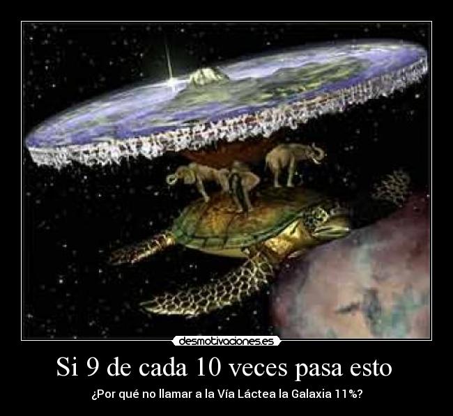 Si 9 de cada 10 veces pasa esto - ¿Por qué no llamar a la Vía Láctea la Galaxia 11%?