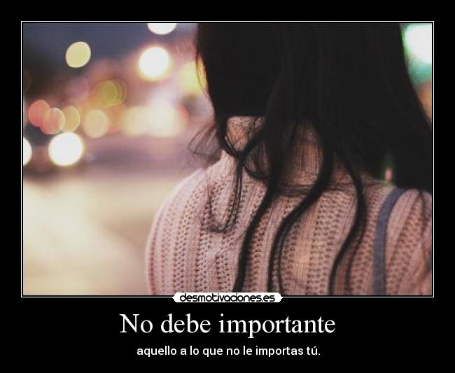No debe importante -