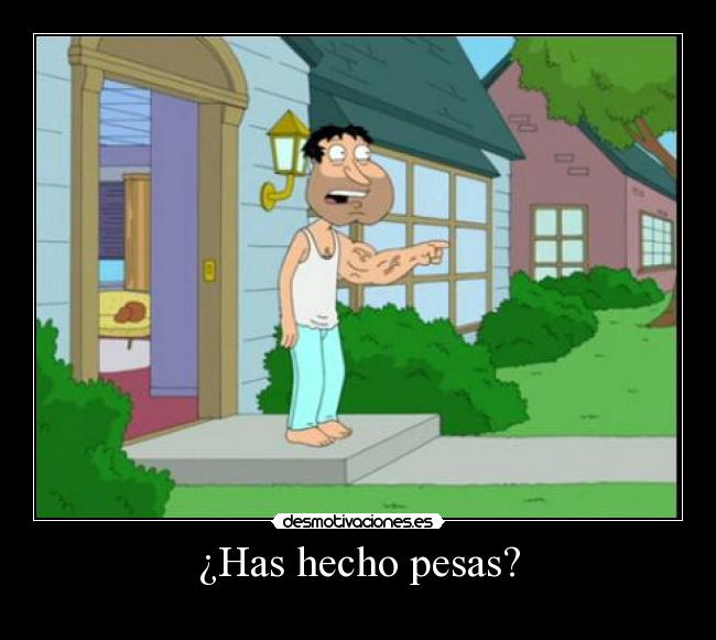 ¿Has hecho pesas? - 