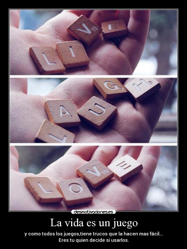 La vida es un juego - 