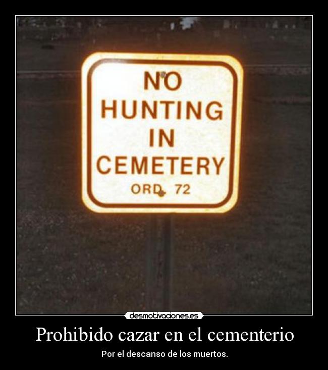 Prohibido cazar en el cementerio - 