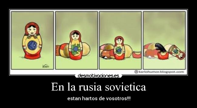 carteles rusia pesados sovietica hartos vosotros desmotivaciones