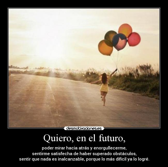 Quiero, en el futuro, - 