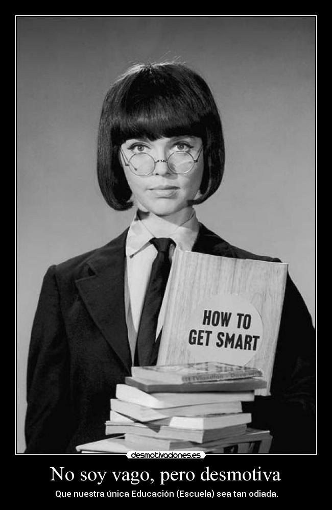 No soy vago, pero desmotiva -