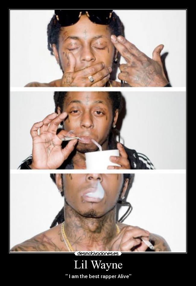 Lil Wayne - I am the best rapper Alive