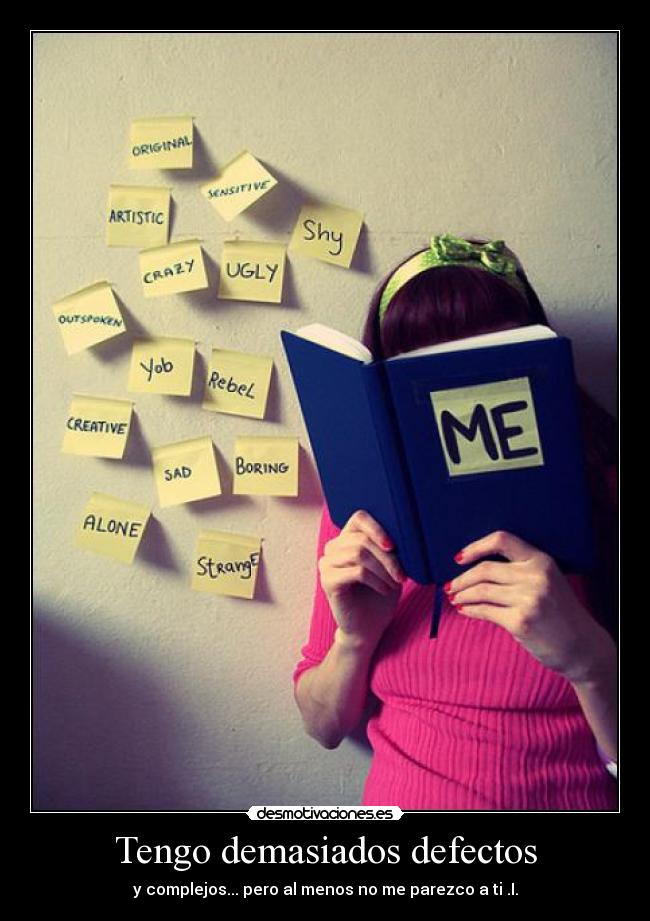 Tengo demasiados defectos - 