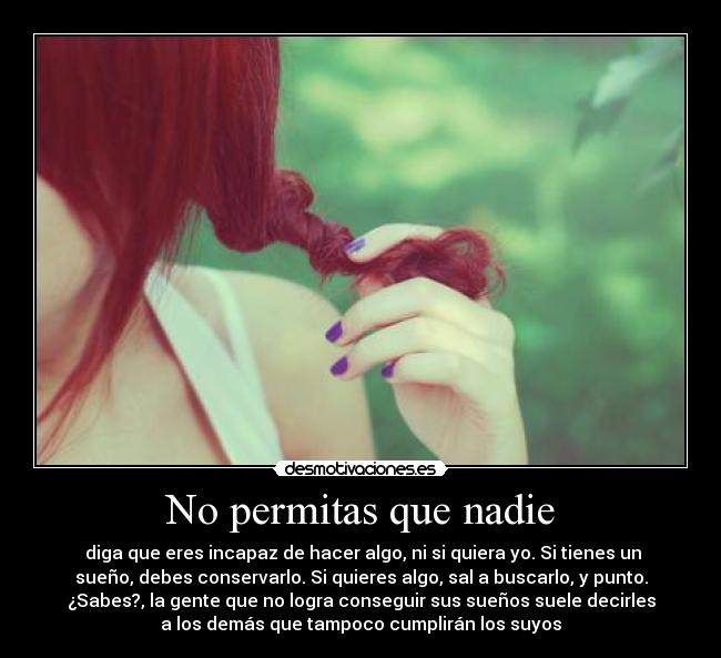 No permitas que nadie -