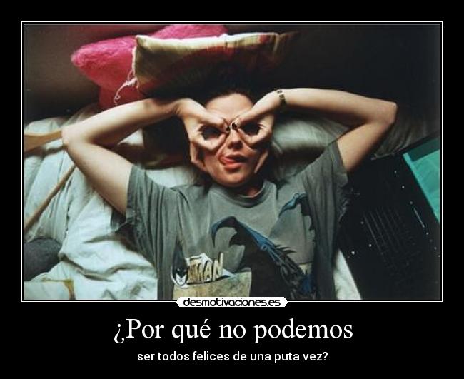 ¿Por qué no podemos -