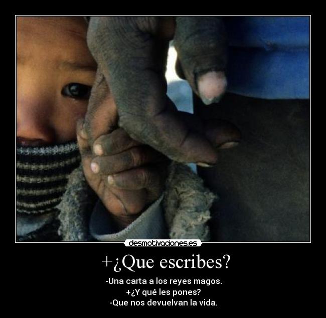 +¿Que escribes? -