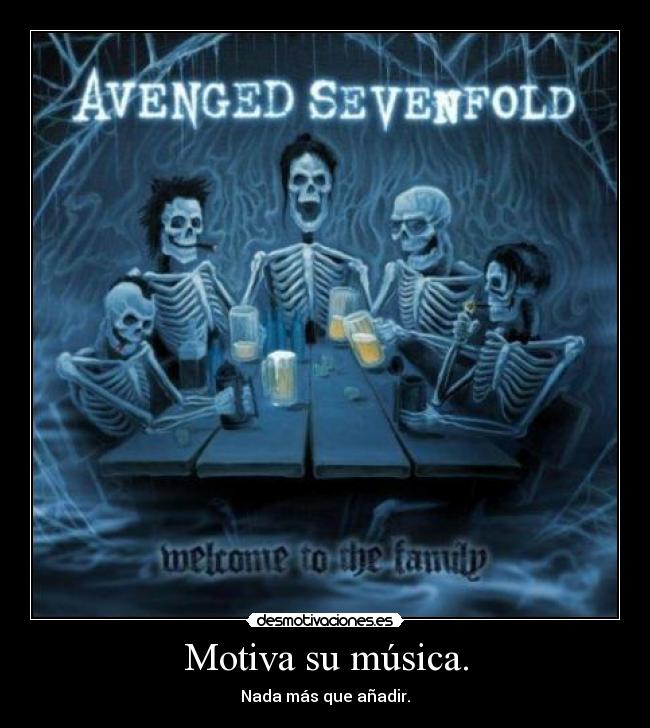 Motiva su música. -