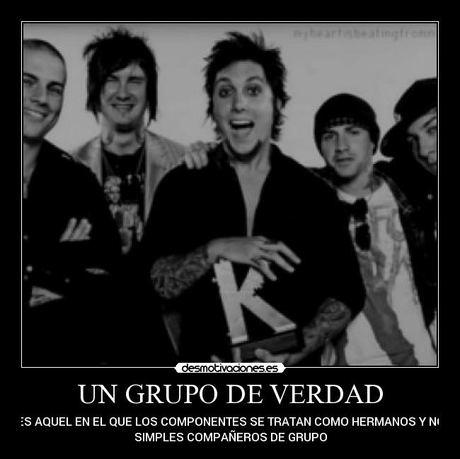 UN GRUPO DE VERDAD - 