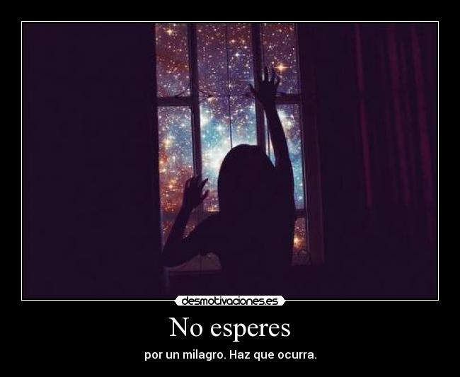 No esperes - 
