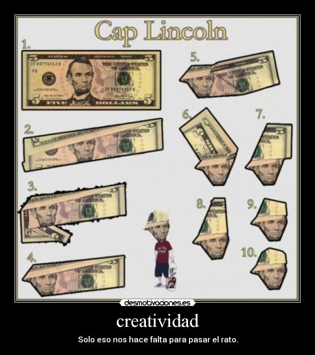 creatividad - Solo eso nos hace falta para pasar el rato.