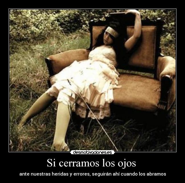 Si cerramos los ojos -