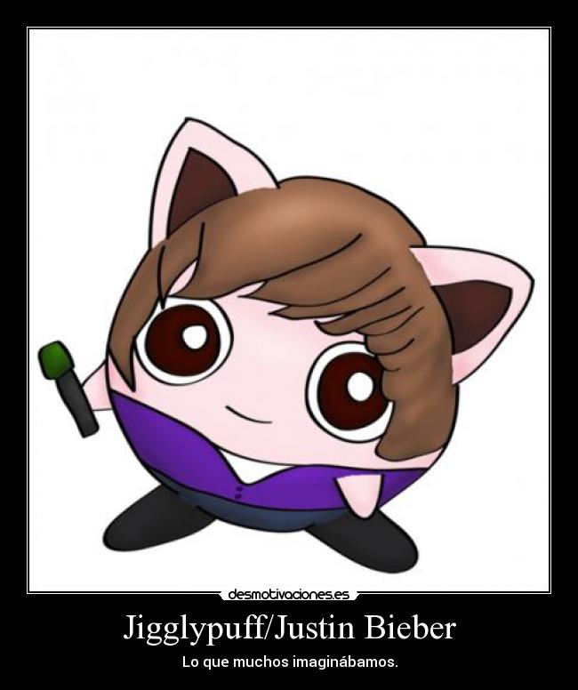 Jigglypuff/Justin Bieber -