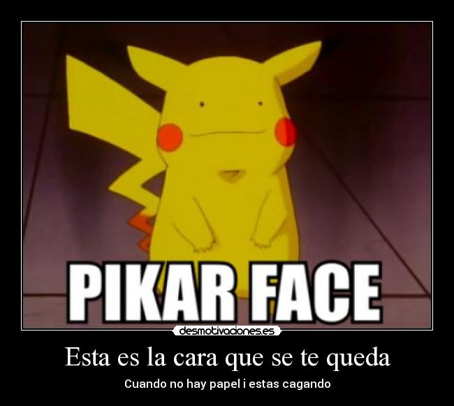 Esta es la cara que se te queda - Cuando no hay papel i estas cagando