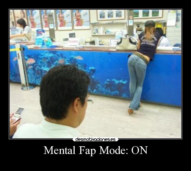 carteles mental fap mode desmotivaciones