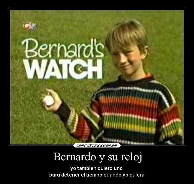 Bernardo y su reloj - 