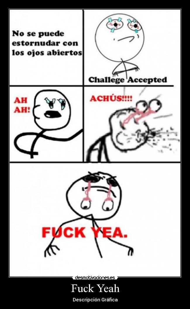 Fuck Yeah - Descripción Gráfica