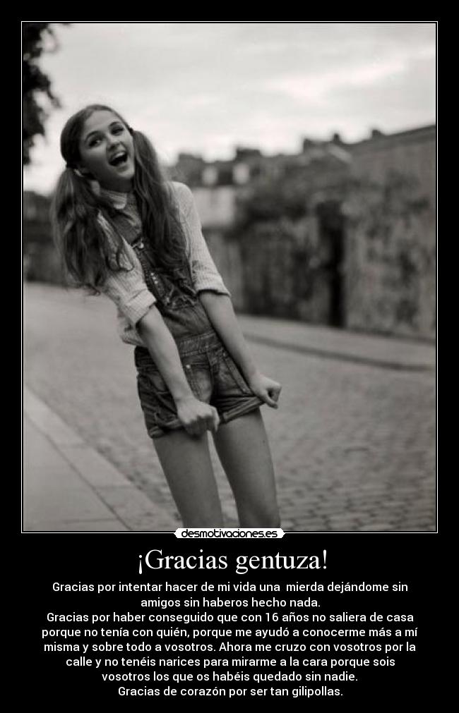 ¡Gracias gentuza! -